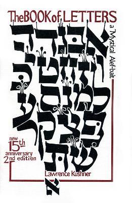 The Book of Letters: A Mystical Hebrew Alphabet - Lawrence Kushner - cover