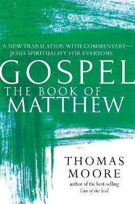Gospel-The Book of Matthew: A New Translation with Commentary-Jesus Spirituality for Everyone - cover