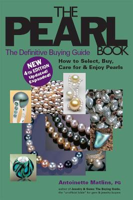 The Pearl Book (4th Edition): The Definitive Buying Guide - Antoinette Matlins - cover
