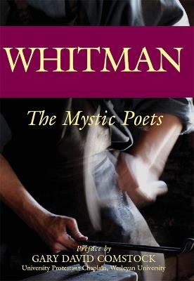 Whitman: The Mystic Poets - Walt Whitman - cover