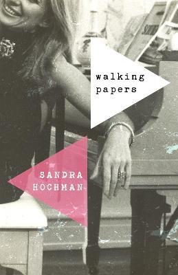Walking Papers - Sandra Hochman - cover