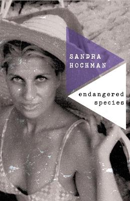 Endangered Species - Sandra Hochman - cover