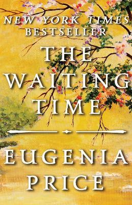The Waiting Time - Eugenia Price - cover