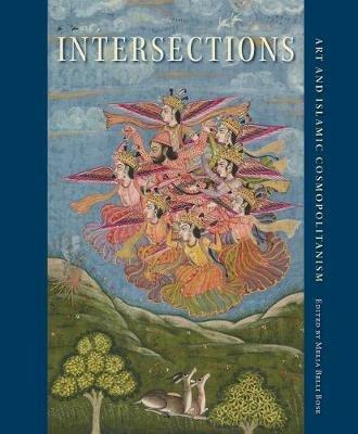 Intersections: Art and Islamic Cosmopolitanism - cover