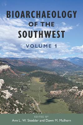 Bioarchaeology of the Southwest: Volume 1 - cover
