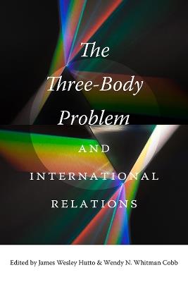 The Three-Body Problem and International Relations - cover