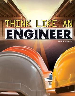 Think Like an Engineer - Robin Michal Koontz - cover