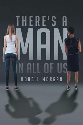 There's a MAN in All of Us - Donell Morgan - cover