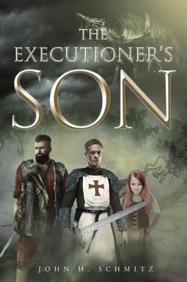 The Executioner's Son - John H Schmitz - cover