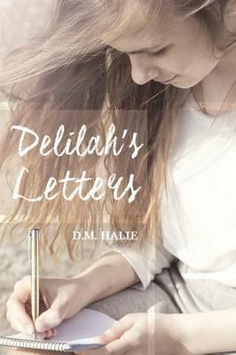 Delilah's Letters - D M Halie - cover