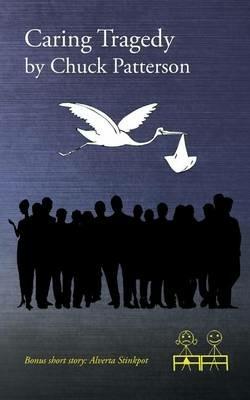 Caring Tragedy - Chuck Patterson - cover