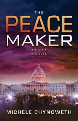 The Peace Maker - Michele Chynoweth - cover