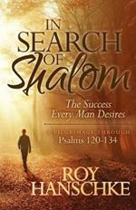 In Search of Shalom: The Success Every Man Desires