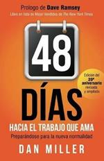 48 Dias Hacia el Trabajo que Ama (Spanish Edition): Preparando para la nueva normalidad