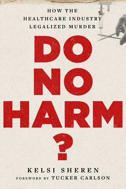 Do No Harm?