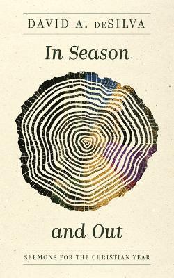 In Season and Out - David A. Desilva - cover