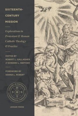 Sixteenth–Century Mission - Robert L. Gallagher - cover