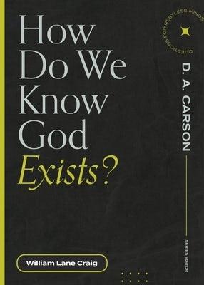 How Do We Know God Exists? - William Lane Craig - cover