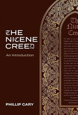 The Nicene Creed – An Introduction - Cary - cover