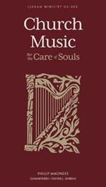 Church Music – For the Care of Souls