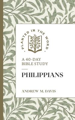Philippians: A 40-Day Bible Study - Andrew M Davis - cover