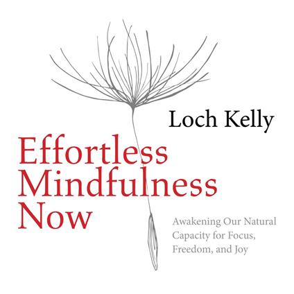 Effortless Mindfulness Now