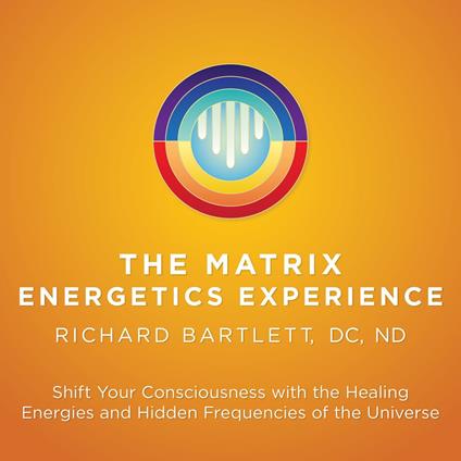 The Matrix Energetics Experience