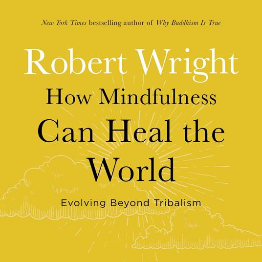 How Mindfulness Can Heal the World
