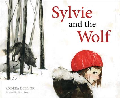 Sylvie and the Wolf - Andrea Debbink,Mercè López - ebook