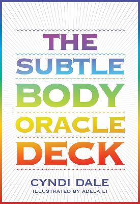 The Subtle Body Oracle Deck and Guidebook - Cyndi Dale - cover