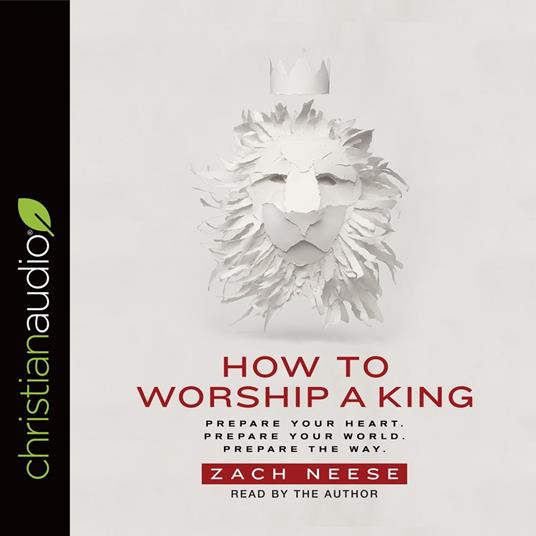 How to Worship a King