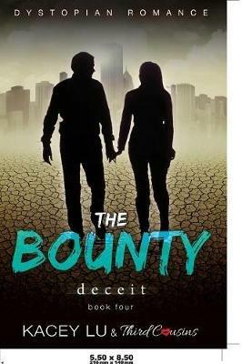 The Bounty - Deceit (Book 4) Dystopian Romance - Third Cousins - cover