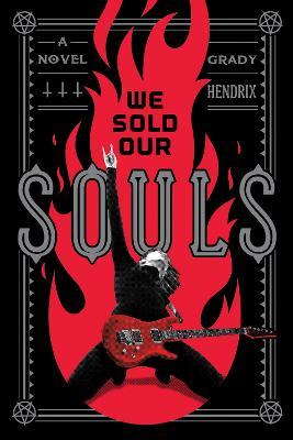 We Sold Our Souls - Grady Hendrix - cover