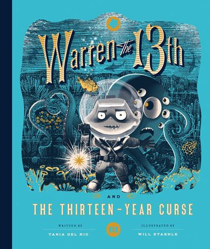 Warren the 13th and the Thirteen-Year Curse - Tania Del Rio,Will Staehle - ebook