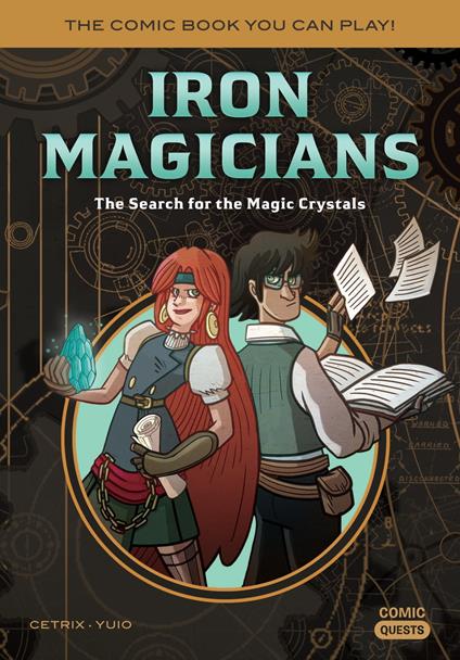 Iron Magicians: The Search for the Magic Crystals - Cetrix,YUIO - ebook
