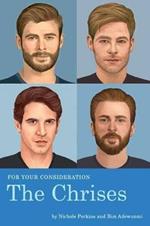 For Your Consideration: The Chrises