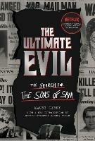 Ultimate Evil: The Search for the Sons of Sam - Maury Terry - cover