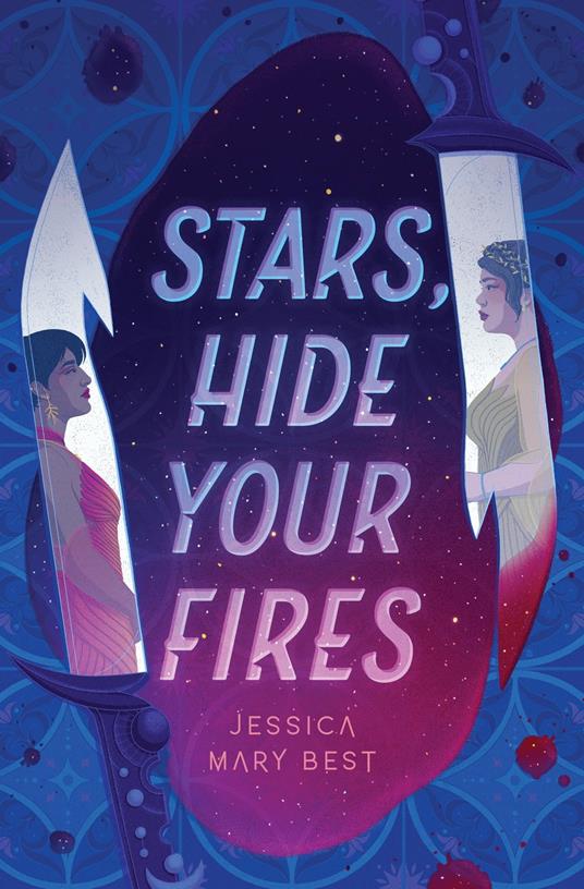 Stars, Hide Your Fires - Jessica Mary Best - ebook