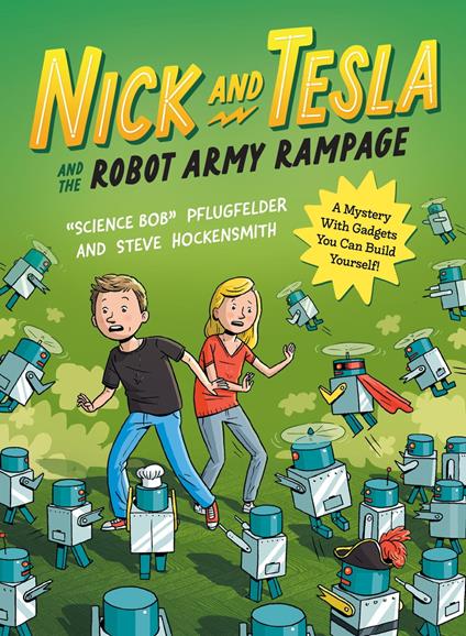 Nick and Tesla and the Robot Army Rampage - Steve Hockensmith,Bob Pflugfelder - ebook