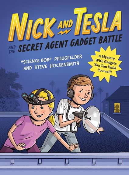 Nick and Tesla and the Secret Agent Gadget Battle - Steve Hockensmith,Bob Pflugfelder - ebook