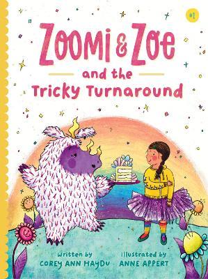 Zoomi and Zoe and the Tricky Turnaround - Corey Ann Haydu - cover