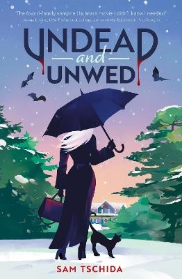 Undead and Unwed: A Novel - Sam Tschida - cover