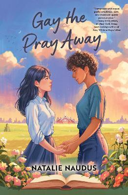 Gay the Pray Away: A Novel - Natalie Naudus - cover