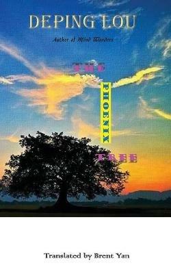 The Phoenix Tree - Deping Lou - cover