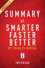 Summary of Smarter Faster Better