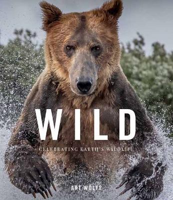 Wild Lives: The World’s Most Extraordinary Wildlife - Gregory Green,Art Wolfe - cover