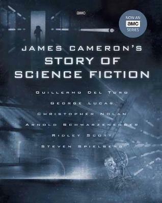 James Cameron's Story of Science Fiction - Randall Frakes,Brooks Peck - cover
