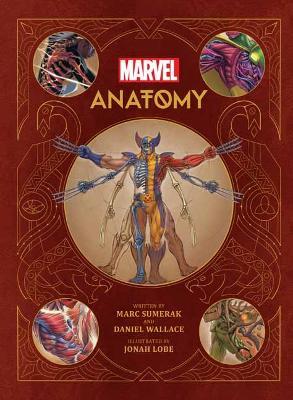Marvel Anatomy: A Scientific Study of the Superhuman - Marc Sumerak - cover