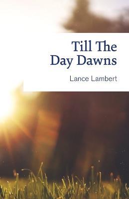 Till the Day Dawns - Lance Lambert - cover