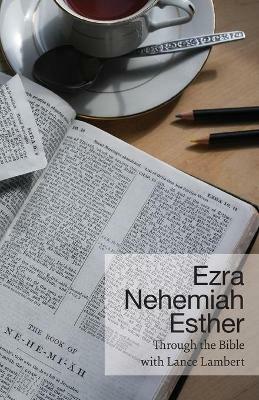 Ezra - Nehemiah - Esther - Lance Lambert - cover